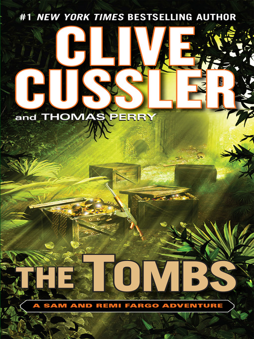 Title details for The Tombs by Clive Cussler - Available